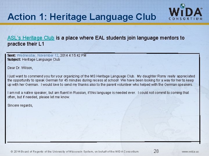Action 1: Heritage Language Club ASL’s Heritage Club is a place where EAL students