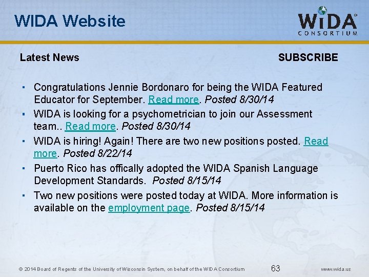 WIDA Website Latest News SUBSCRIBE Congratulations Jennie Bordonaro for being the WIDA Featured Educator