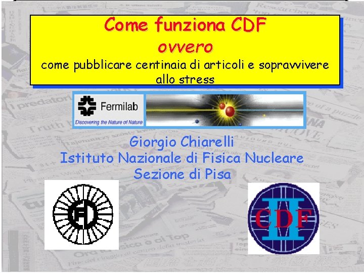 Come funziona CDF ovvero come pubblicare centinaia di articoli e sopravvivere allo stress Giorgio