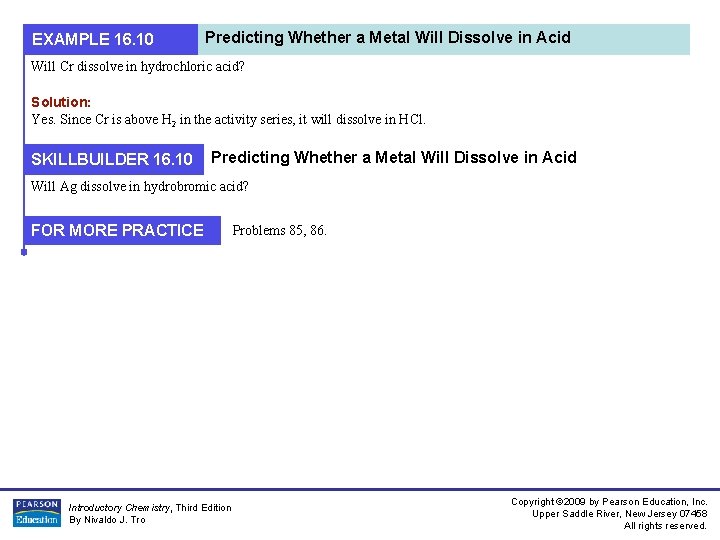 EXAMPLE 16. 10 Predicting Whether a Metal Will Dissolve in Acid Will Cr dissolve