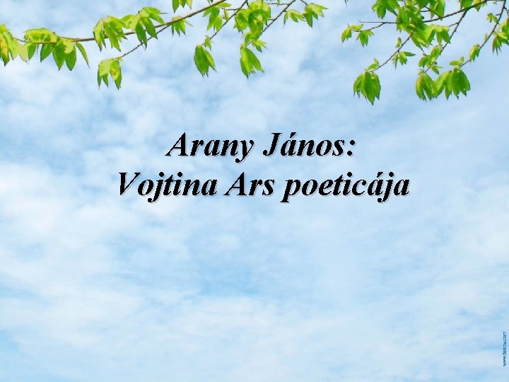 Arany János: Vojtina Ars poeticája 