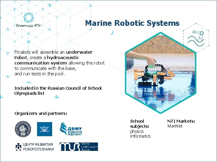 Marine Robotic Systems Finalists will assemble an underwater robot, create a hydroacoustic communication system