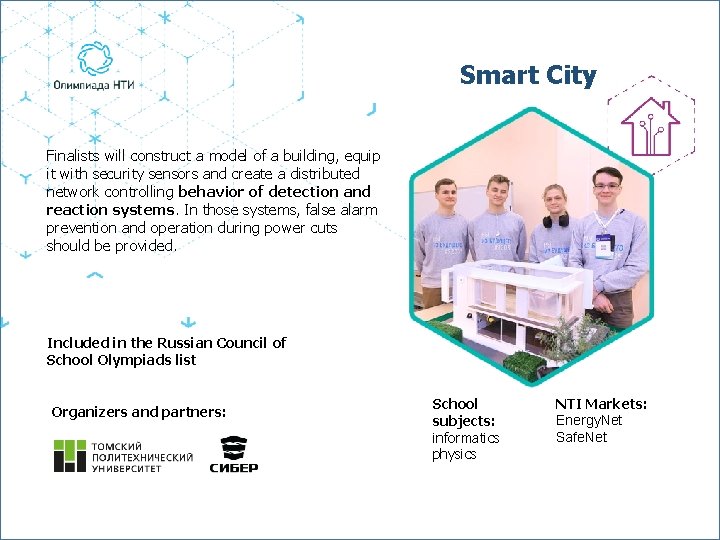 Smart City Finalists will construct a model of a building, equip it with security