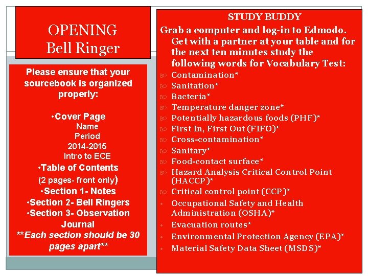 OPENING Bell Ringer Please ensure that your sourcebook is organized properly: • Cover Page