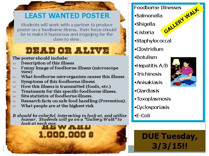Foodborne Illnesses LEAST WANTED POSTER Students will work with a partner to produce poster