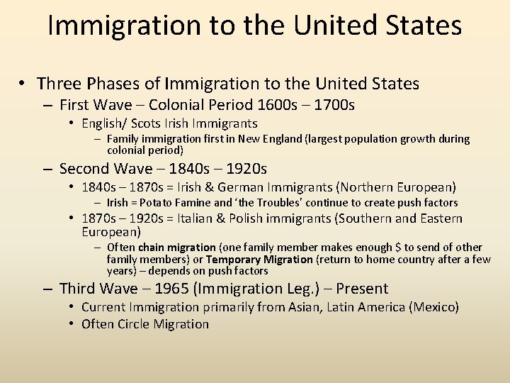 Immigration to the United States • Three Phases of Immigration to the United States