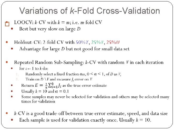 Variations of k-Fold Cross-Validation � 39 