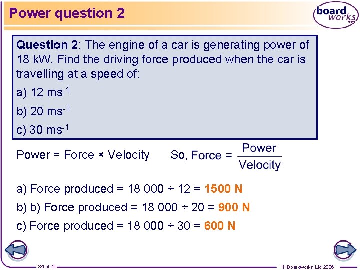 Power question 2 Question 2: The engine of a car is generating power of