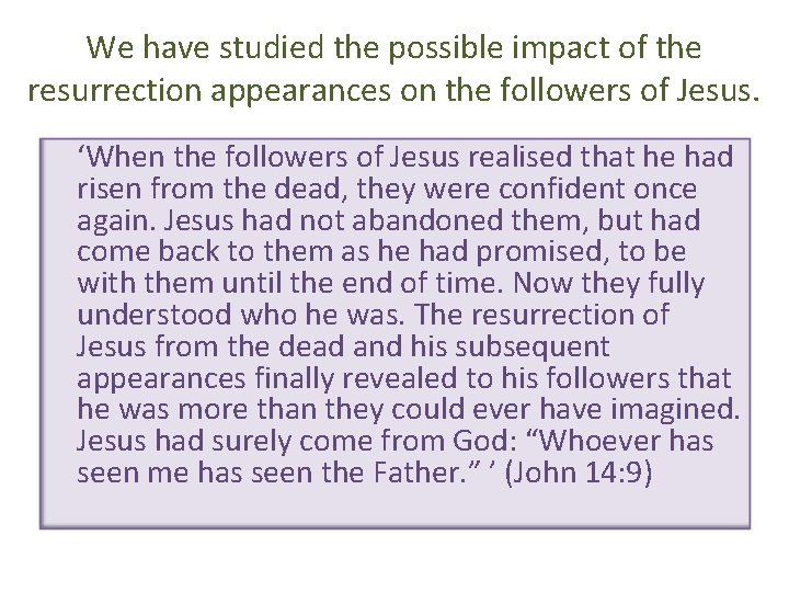 We have studied the possible impact of the resurrection appearances on the followers of