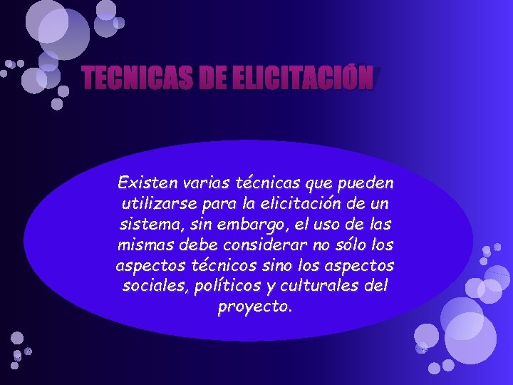 TECNICAS DE ELICITACIÓN Existen varias técnicas que pueden utilizarse para la elicitación de un TECNICAS DE ELICITACIÓN Existen varias técnicas que pueden utilizarse para la elicitación de un