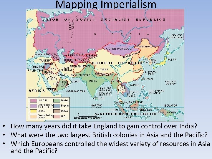 Mapping Imperialism • How many years did it take England to gain control over
