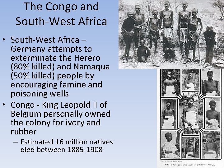 The Congo and South-West Africa • South-West Africa – Germany attempts to exterminate the
