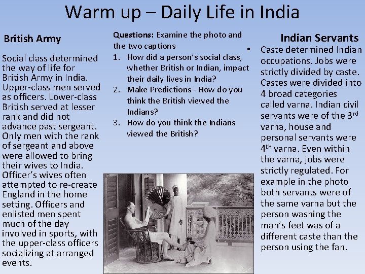 Warm up – Daily Life in India British Army Social class determined the way