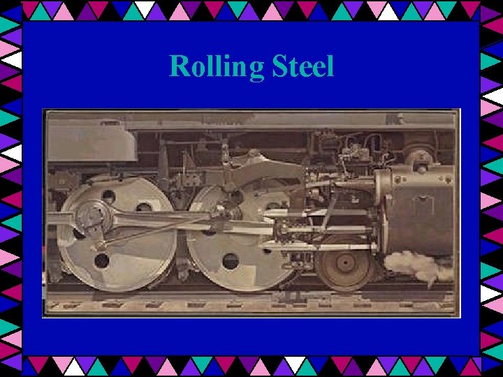 Rolling Steel 