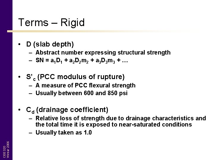 Terms – Rigid • D (slab depth) – Abstract number expressing structural strength –