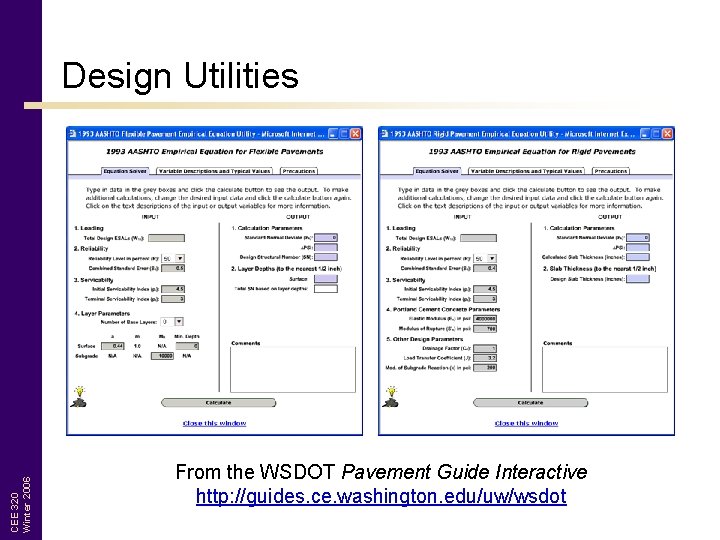 CEE 320 Winter 2006 Design Utilities From the WSDOT Pavement Guide Interactive http: //guides.