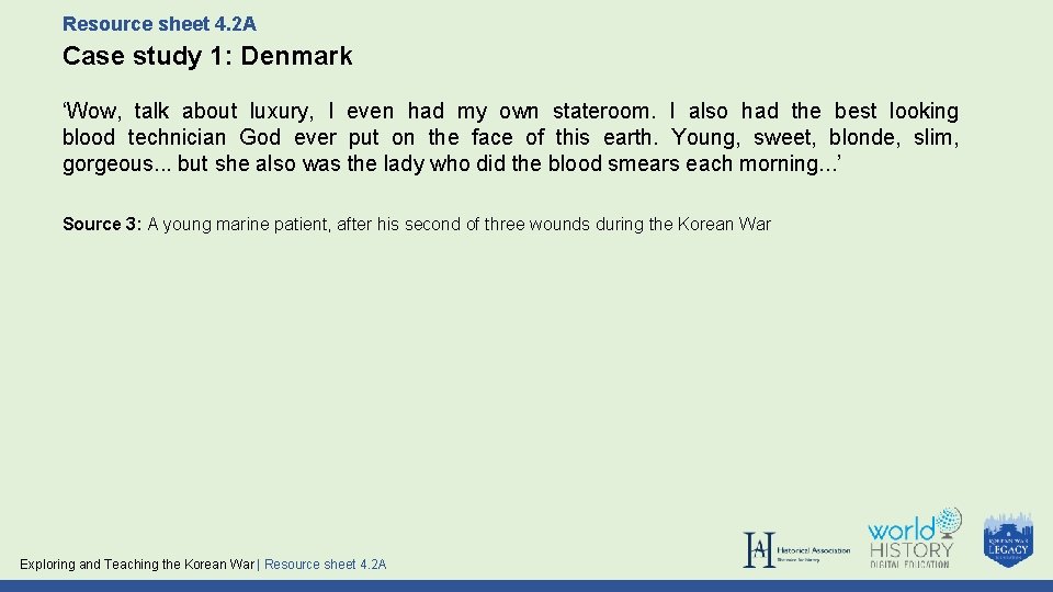 Resource sheet 4. 2 A Case study 1: Denmark ‘Wow, talk about luxury, I