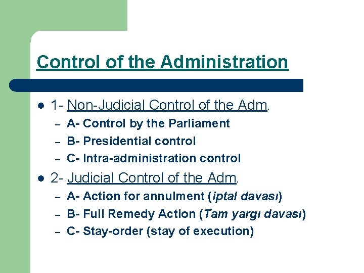 Control of the Administration l 1 - Non-Judicial Control of the Adm. – –