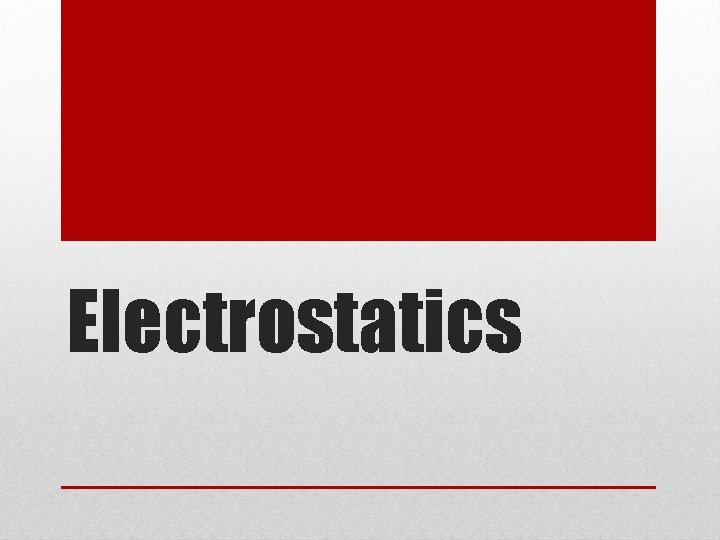 Electrostatics 