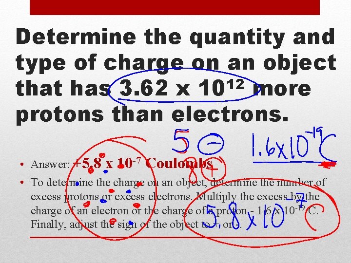 Determine the quantity and type of charge on an object 12 that has 3.