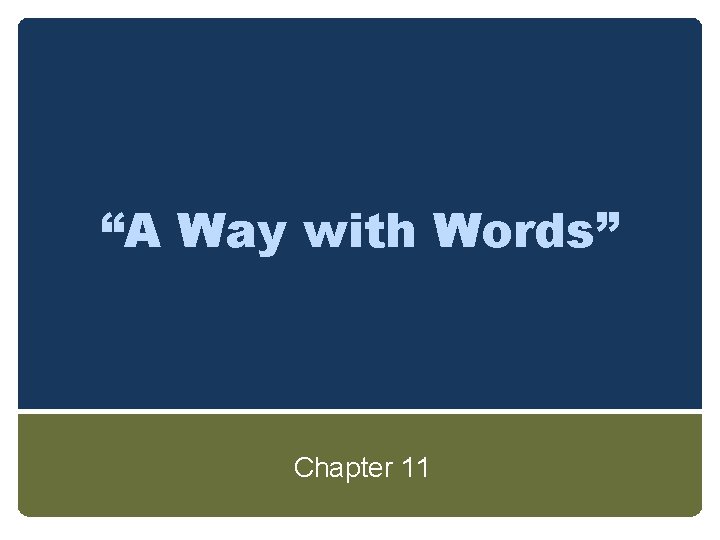 “A Way with Words” Chapter 11 