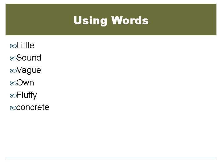 Using Words Little Sound Vague Own Fluffy concrete 