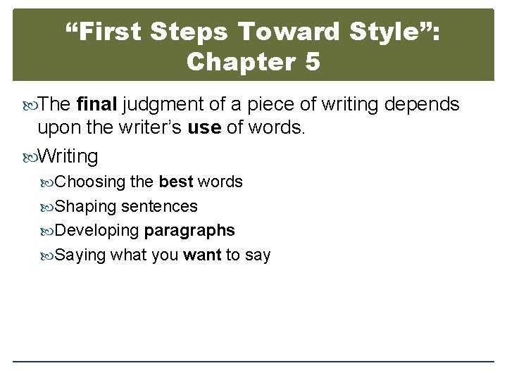 “First Steps Toward Style”: Chapter 5 The final judgment of a piece of writing