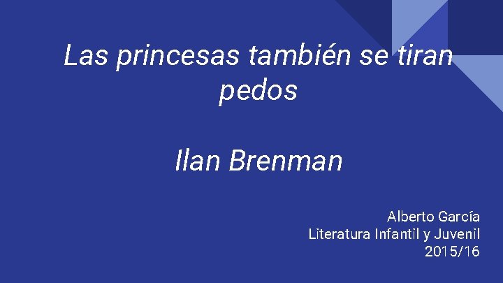 Las princesas también se tiran pedos Ilan Brenman Alberto García Literatura Infantil y Juvenil