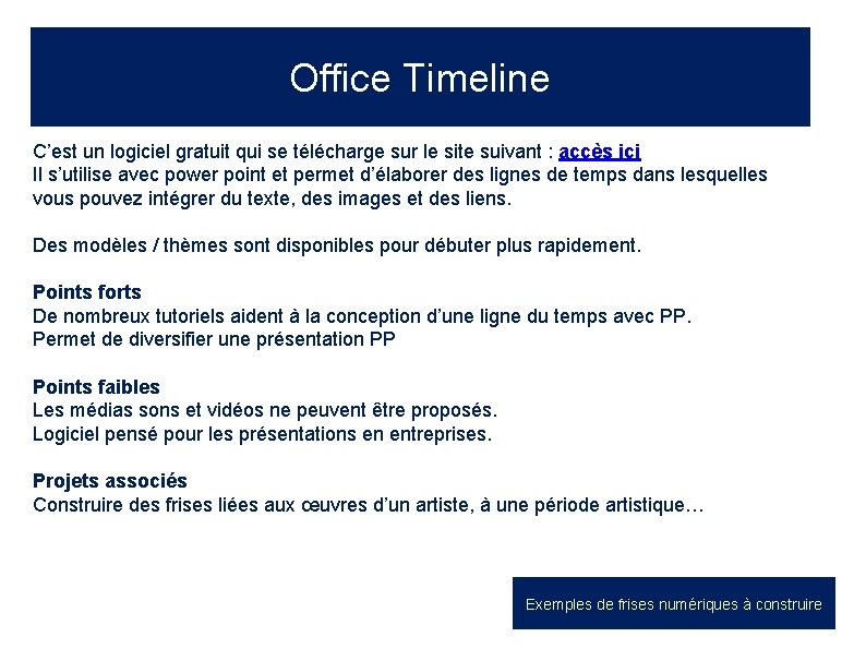 Office Timeline C’est un logiciel gratuit qui se télécharge sur le site suivant :