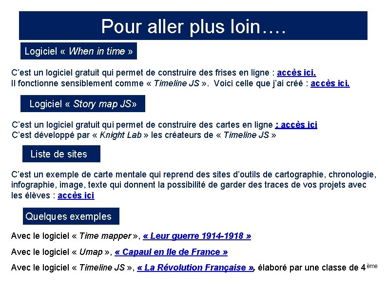 Pour aller plus loin…. Logiciel « When in time » C’est un logiciel gratuit