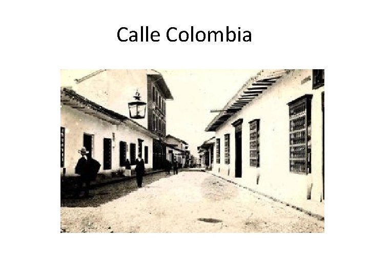 Calle Colombia 