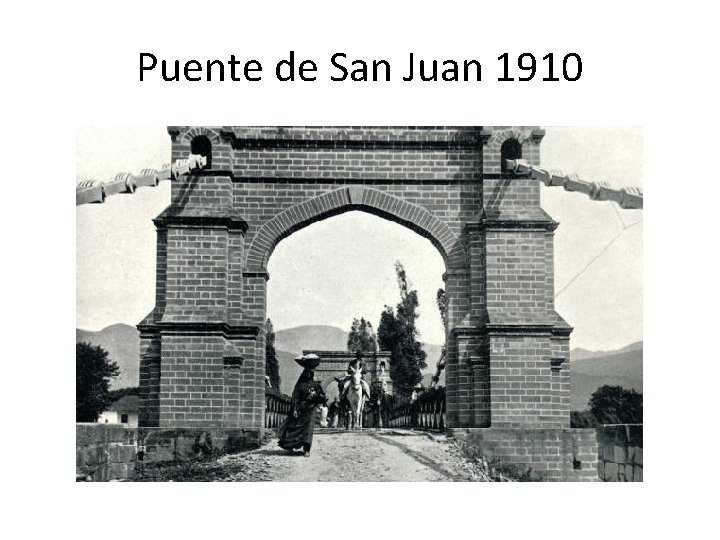 Puente de San Juan 1910 