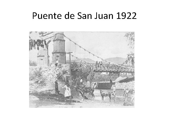 Puente de San Juan 1922 