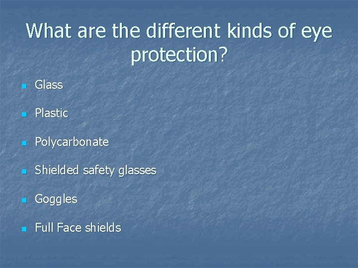 PROTECT THE EYES FROM HARM Prepared by John