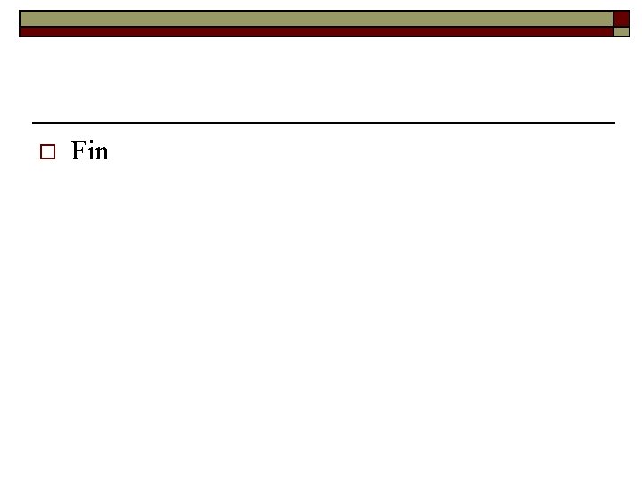 o Fin 