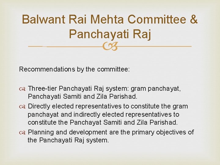 Balwant Rai Mehta Committee & Panchayati Raj Recommendations by the committee: Three-tier Panchayati Raj