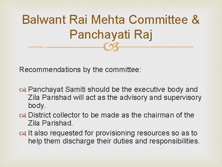 Balwant Rai Mehta Committee & Panchayati Raj Recommendations by the committee: Panchayat Samiti should