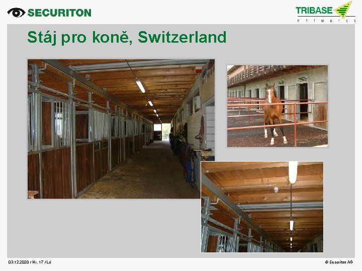 Stáj pro koně, Switzerland 03. 12. 2020 / Nr. 17 / Lü © Securiton