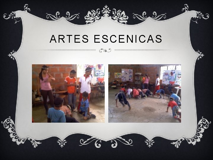 ARTES ESCENICAS 