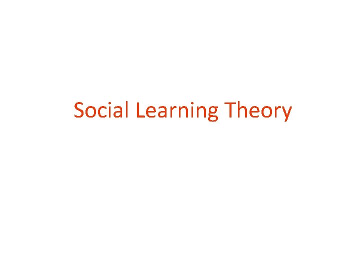 Social Learning Theory 