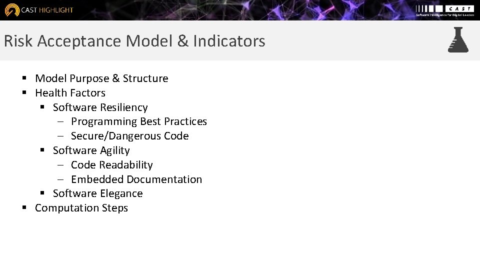 CAST Highlight METRICS METHODOLOGY Risk Acceptance Model Indicators