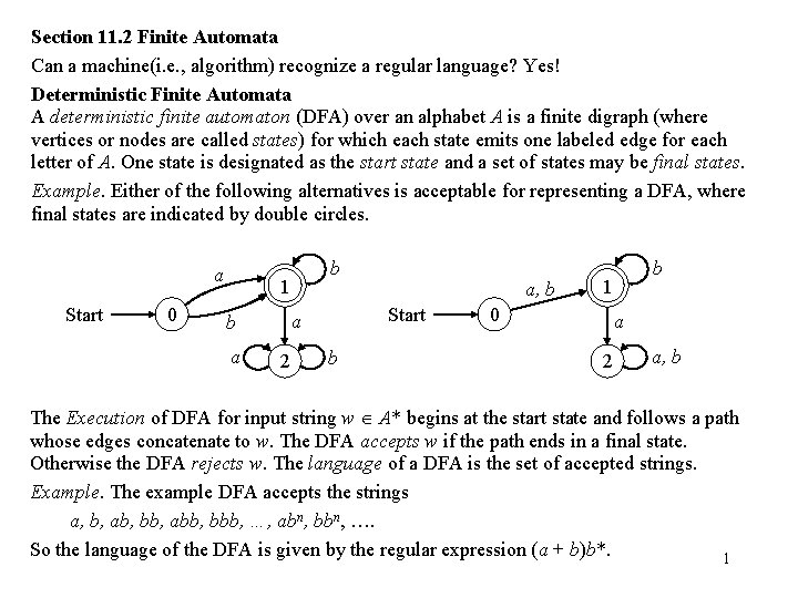 Section 11. 2 Finite Automata Can a machine(i. e. , algorithm) recognize a regular