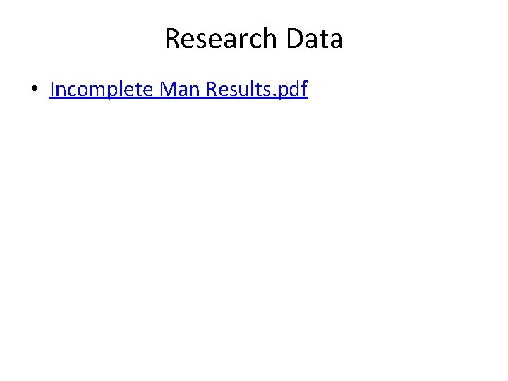 Research Data • Incomplete Man Results. pdf 