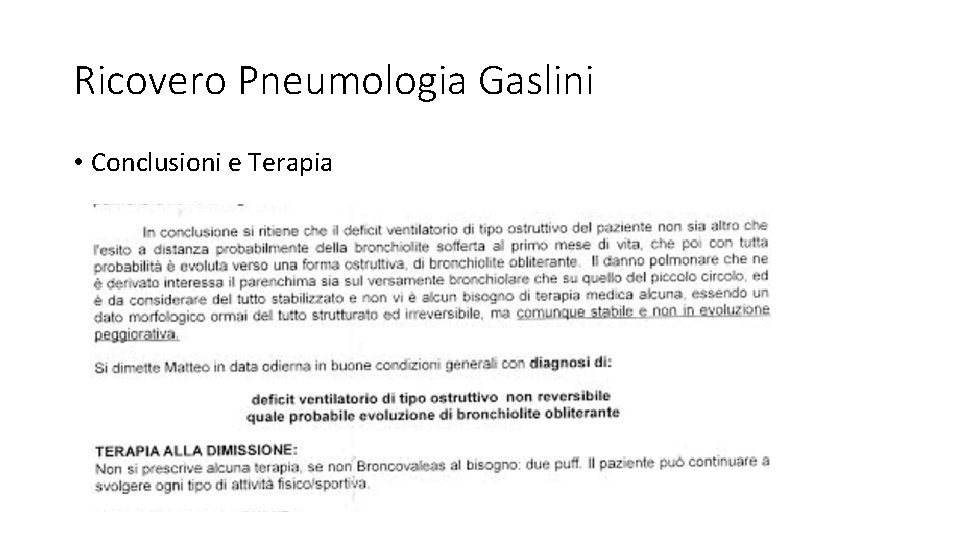 Ricovero Pneumologia Gaslini • Conclusioni e Terapia 