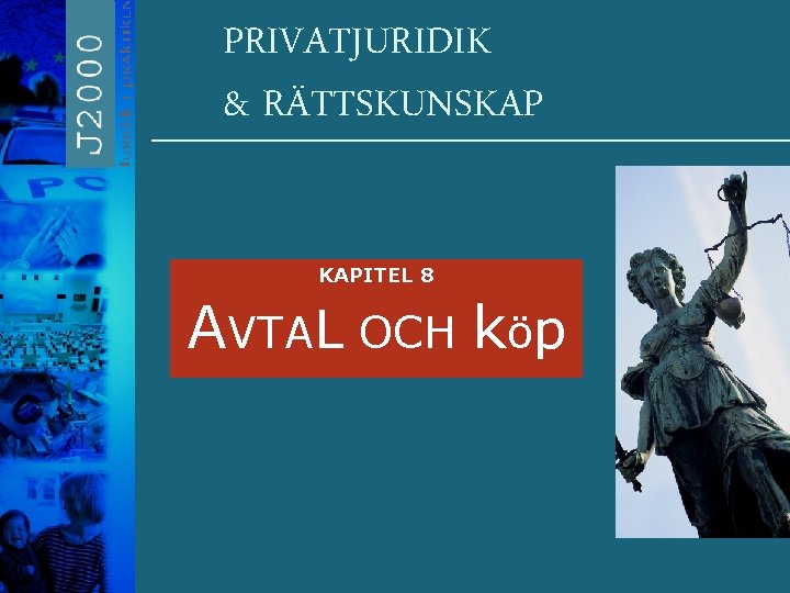 PRIVATJURIDIK & RÄTTSKUNSKAP KAPITEL 8 AVTAL OCH köp 