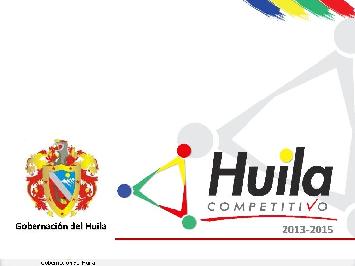 Gobernación del Huila 2013 -2015 