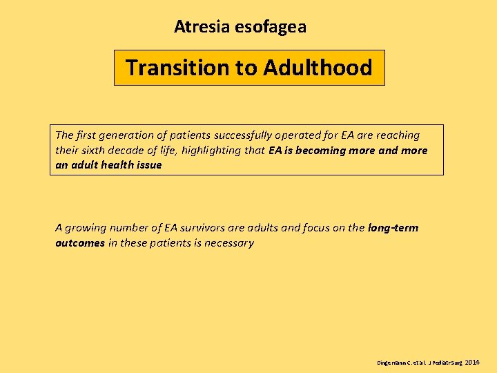 Atresia esofagea Transition to Adulthood The first generation of patients successfully operated for EA