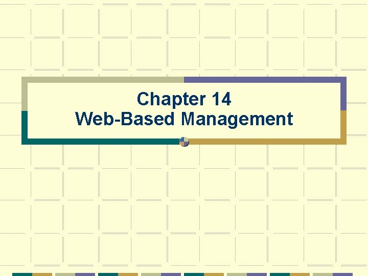 Chapter 14 Web-Based Management 