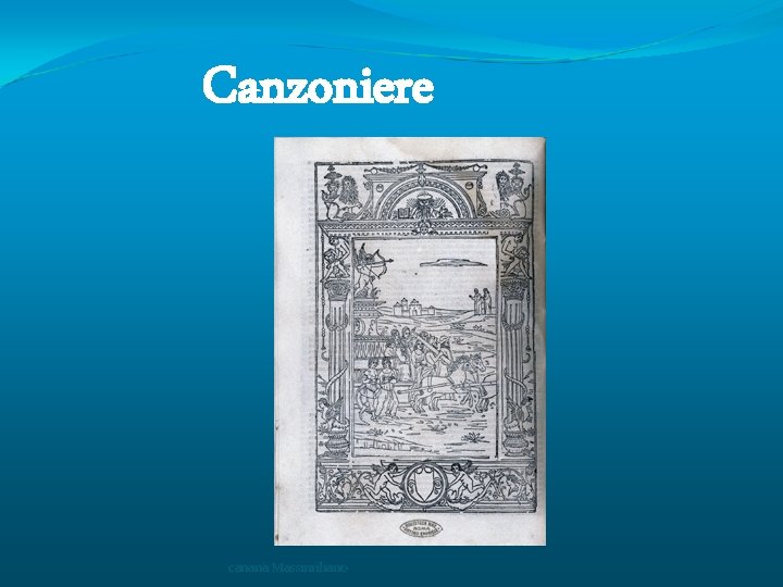 Canzoniere cananà Massimiliano 