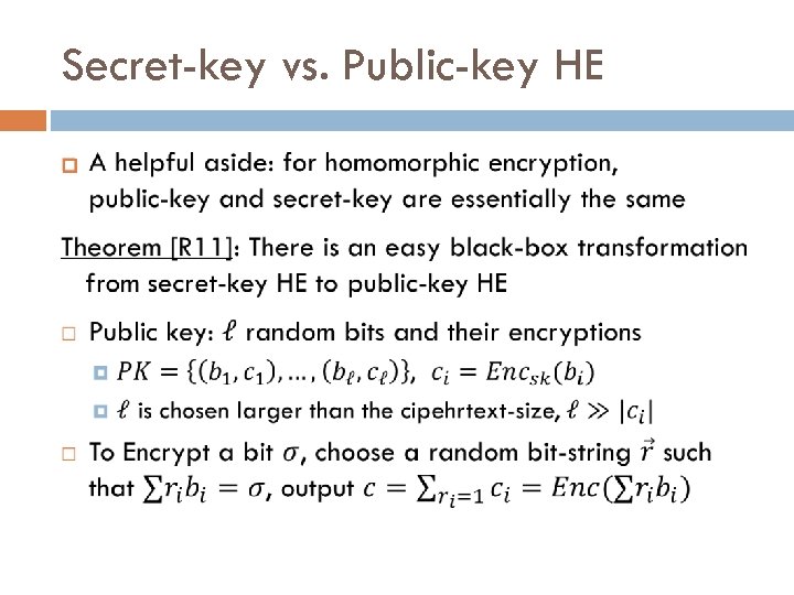 Secret-key vs. Public-key HE 